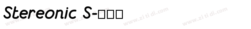 Stereonic S字体转换